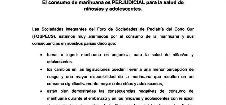 Declaración del Foro de las Sociedades de Pediatría del Cono Sur (FOSPECS) El consumo de marihuana es PERJUDICIAL para la salud de niños/as y adolescentes.